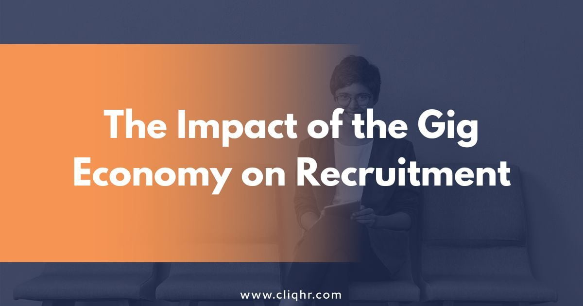 The impact of the gig economy on recruitment